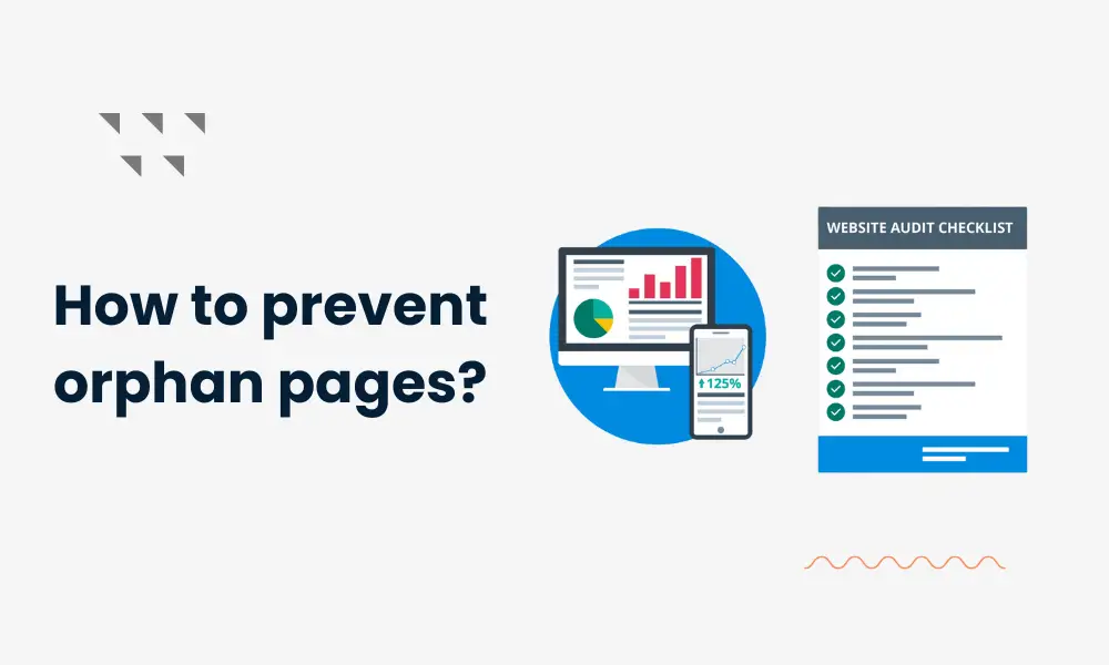 How to Prevent Orphan Pages