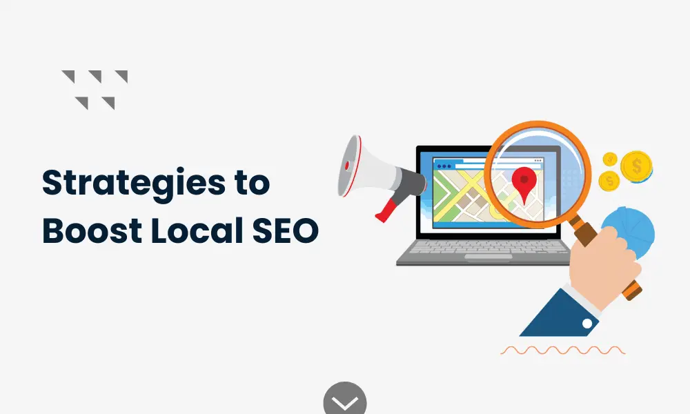 Strategies to Boost Local SEO