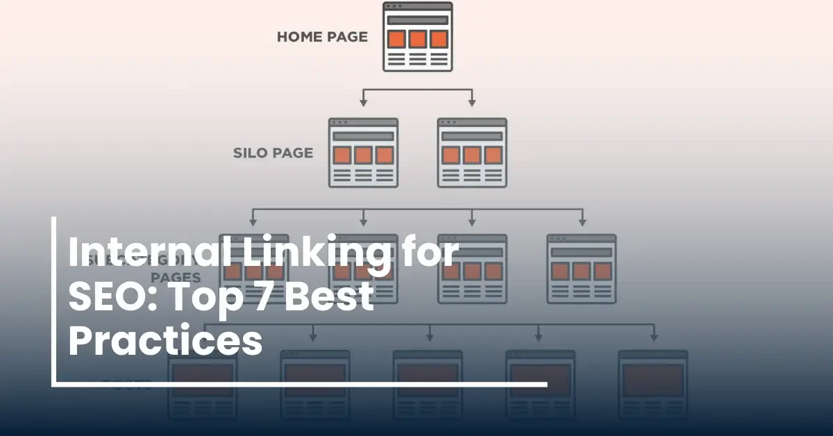 Internal Linking Best Practices for SEO: Top 7 Tips