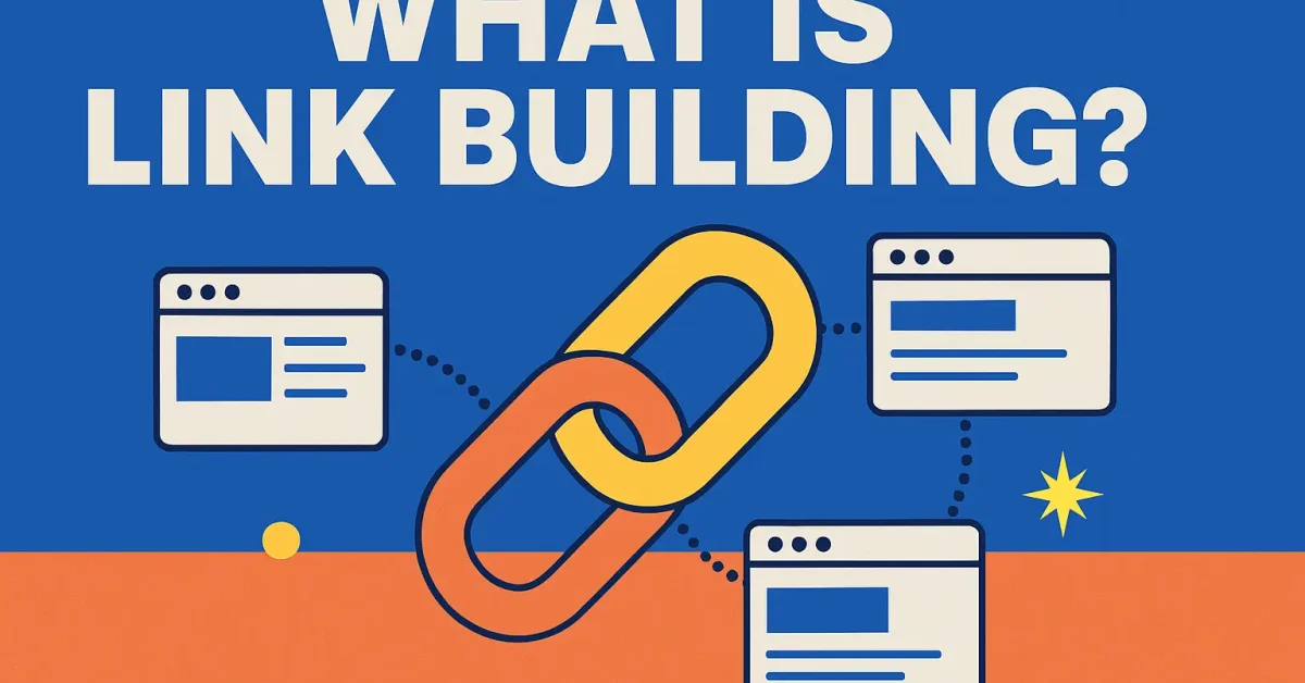 What is Link Building?